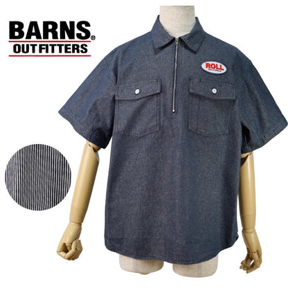 バーンズアウトフィッターズBARNSOUTFITTERSメンズレディースユニセックス綿100ハーフジップワークシャツデニムヒッコリーシャツプルオーバーメンズロールROLLワッペン半袖TシャツBR-20210